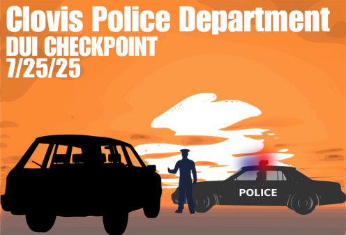 Clovis Police announce DUI checkpoint for Friday